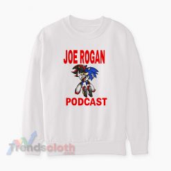 Joe Rogan Podcast Sonic Meme Sweatshirt