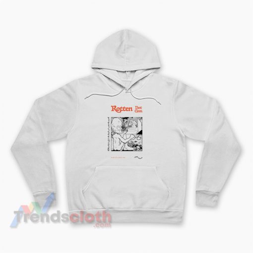 Rotten Dot Com Pure Evil Since 1996 Flush Please Hoodie
