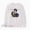 Bella And Edward Always Forgotten Remembered Never Sweatshirt