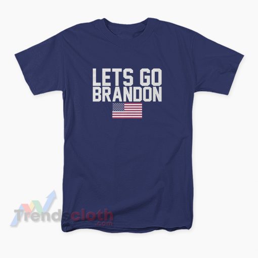 Let's Go Brandon American Flag T-Shirt