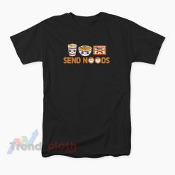 Ramen Noodles Maruchan Send Noods T-Shirt