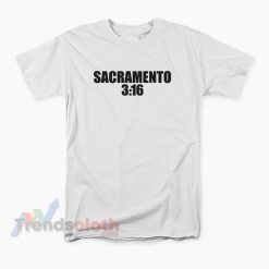 WWE Sacramento 3:16 T-Shirt