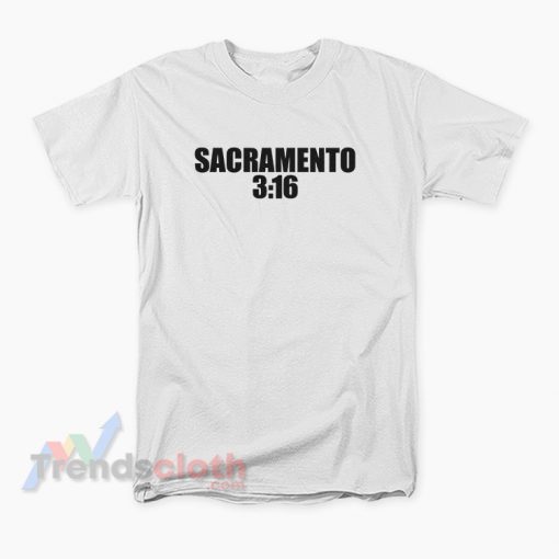 WWE Sacramento 3:16 T-Shirt