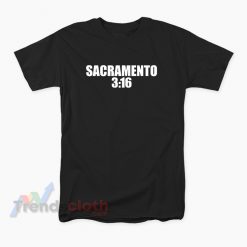 WWE Sacramento 3:16 T-Shirt