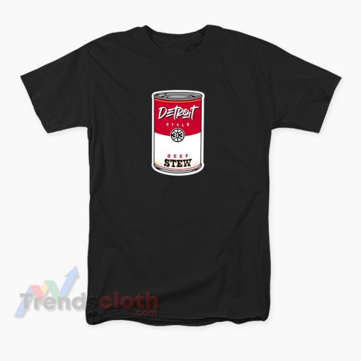 Detroit Style Beef Stew T-Shirt