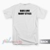 Dads Love Harry Styles T-Shirt