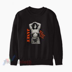 Miss Jackson If You're Nasty Janet Jackson Sweatshirt