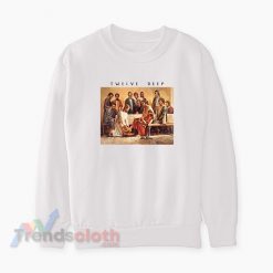 Twelve Deep Jesus Washing The Apostles Feet Sweatshirt