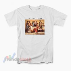 Twelve Deep Jesus Washing The Apostles Feet T-Shirt