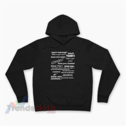 What's Your Name Tony And Ezekiel Fuck You Hoodie