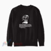 Good Artists Borrow Great Artists Steal Pablo Picasso Sweatshirt