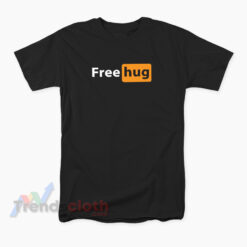 Porn Hub Free Hug Logo Parody T-Shirt