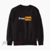 Porn Hub Free Hug Logo Parody Sweatshirt