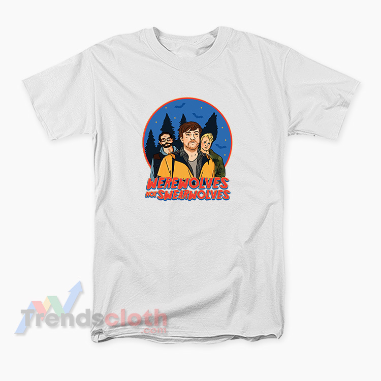 Werewolves Not Swearwolves T-Shirt