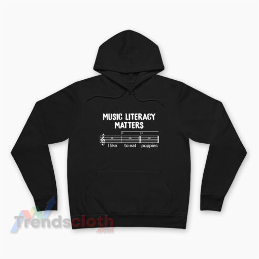 Music Literacy Matters I like To Eat Puppies Hoodie