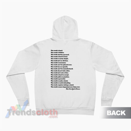 The Times Truth It’s More Important Now Than Ever Hoodie