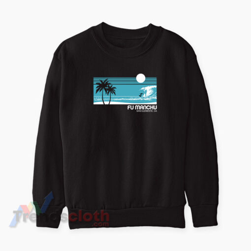 Fu Manchu Surf San Clemente California Sweatshirt