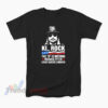 Kid Rock The D Is Missing Because It's In Every Hater's Mouth T-Shirt