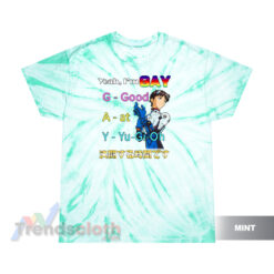 Yeah I'm Gay Good At Yu Gi Oh Tie Dye T-Shirt