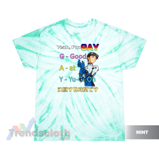 Yeah I'm Gay Good At Yu Gi Oh Tie Dye T-Shirt
