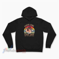 Chiefs Girl Classy Sassy And A Bit Smart Assy Hoodie