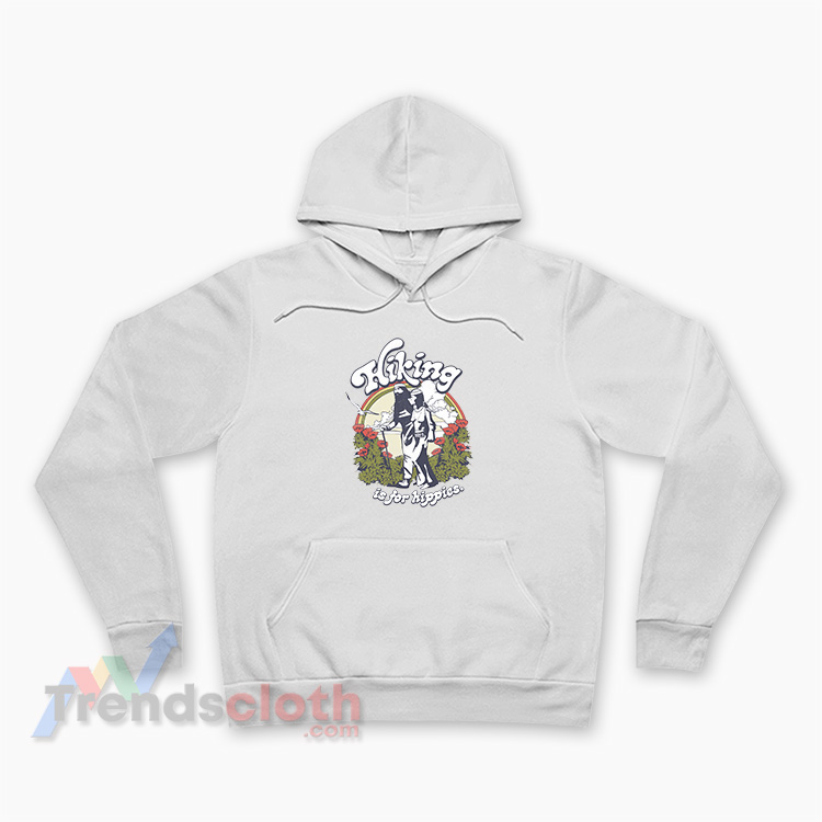 Hot Rod Hiking Is For Hippies Hoodie