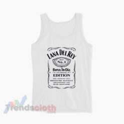 Jack Daniels Lana Del Rey Born To Die Tank Top
