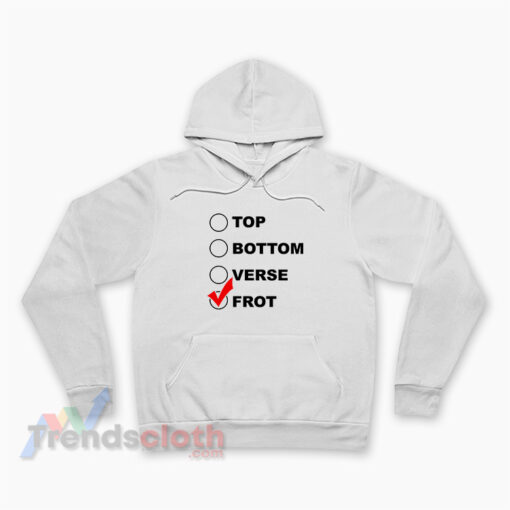 Top Bottom Verse Frot Hoodie