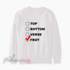 Top Bottom Verse Frot Sweatshirt