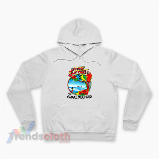 Vintage Jimmy Buffett And The Coral Reefers Hoodie