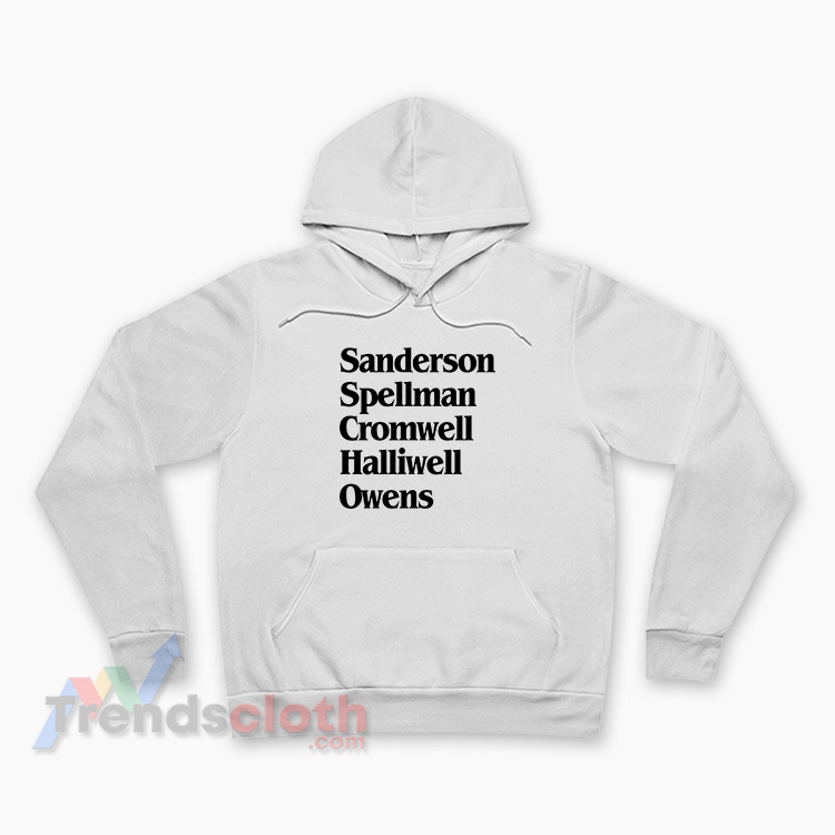 Sanderson Spellman Cromwell Halliwell Owens Hoodie