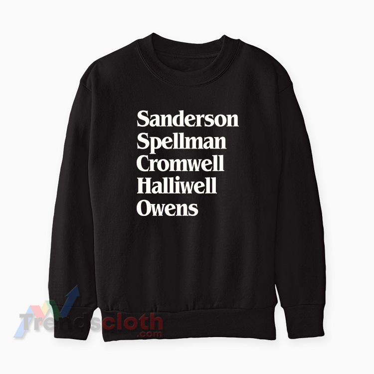 Sanderson Spellman Cromwell Halliwell Owens Sweatshirt