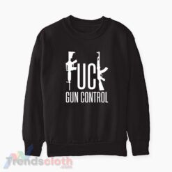 Fuck Gun Control Sweatshirt