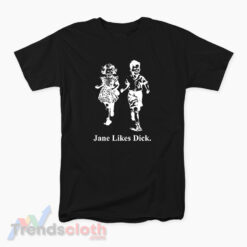 Scott Foresman Jane Likes Dick T-Shirt