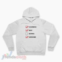 Charming Sexy Awesome Hoodie